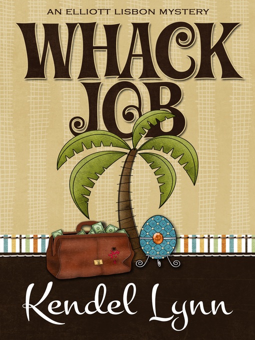 Title details for Whack Job by Kendel Lynn - Available